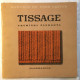 Tissage : premiers éléments