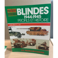 Blindes 1944-1945 / profils et histoire/ 272 profils en couleur