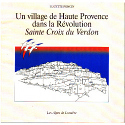 Alpes de lumière. : 100 Un village de Haute-Provence dans la...