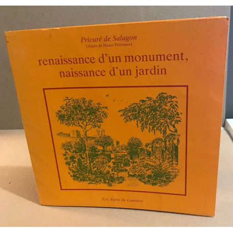 Prieuré de Salagon (Alpes de Haute-Provence). Renaissance d'un...