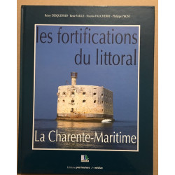 Les Fortifications du littoral: La Charente-Maritime