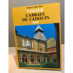 Visiter l'abbaye de Cadouin