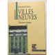 Villes Neuves. Urbanisme Classique
