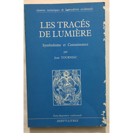Les tracés de lumière. Symbolisme et connaissance