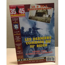 39-45 magazine n° 82 / la 2° DB a berchtesgaden / les derniers...