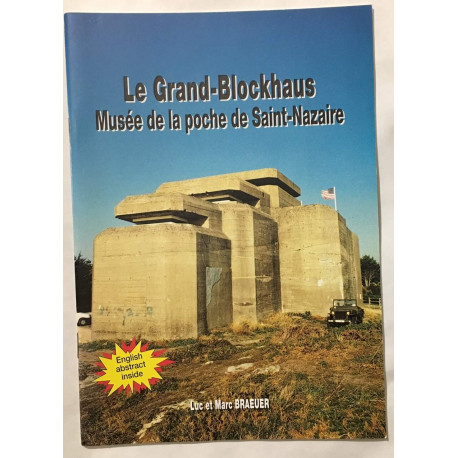 Le grand Blockhaus : musée de la poche de Saint-Nazaire