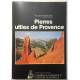 Pierres utiles de Provence