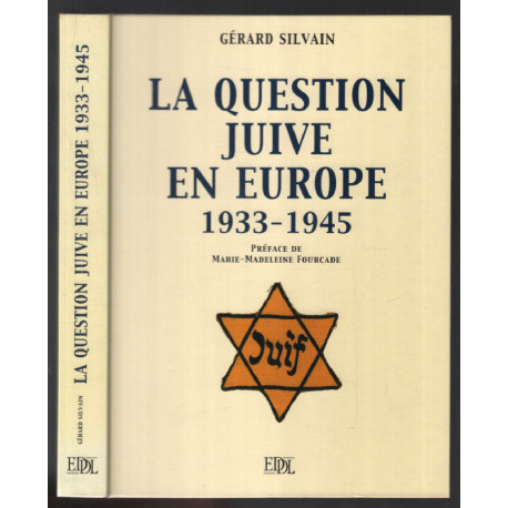 La question juive en Europe (1933-1945) / Préface de...