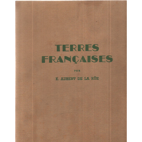 Terres françaises / paysages scenes et types de la france...