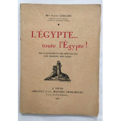 L' Egypte : ses curiosités ses merveilles son présent son passé...