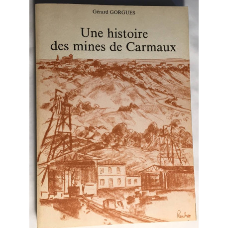 Une histoire des mines de Carmaux