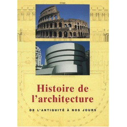 Histoire de l'architecture de l'antiquité à nos jours