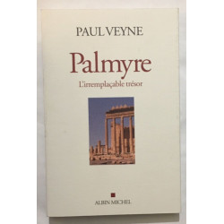 Palmyre : l' irremplacable trésor