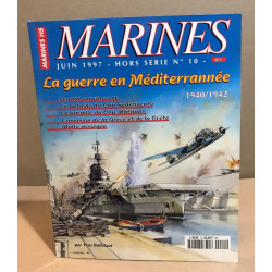 Marine hors serie n° 10 / la guerre en méditerranée