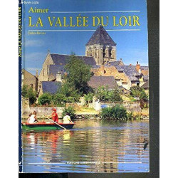 Aimer la vallée du Loir