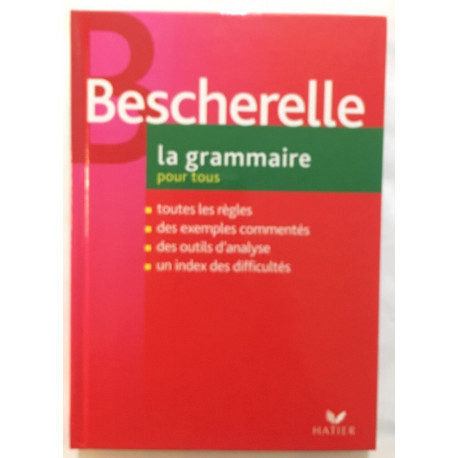 Bescherelle - La Grammaire pour tous