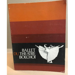 Ballet du Théatre Bolchoî 4 mars 24 avril 1977 Programme + plaquette