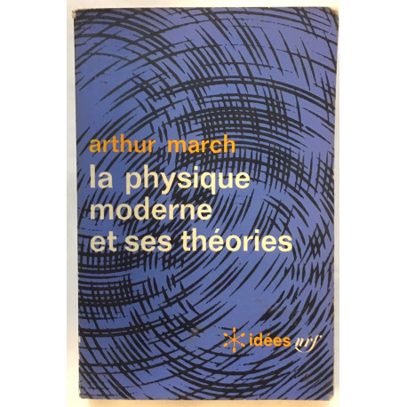 La physique moderne et ses theories