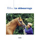 Le débourrage