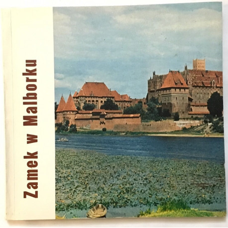 Zamek W Malborku (livre en Polonais)