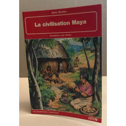 La civilisation maya