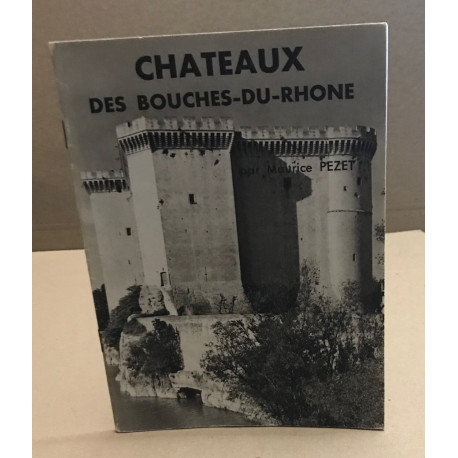 Chateaux des bouches-du-rhone