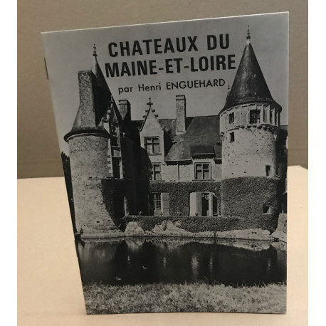 Chateaux du maine-et-Loire