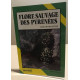 La flore sauvage des Pyrénées