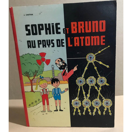 Sophie et Bruno au pays de l'atome
