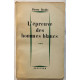 L' épreuve des hommes blancs
