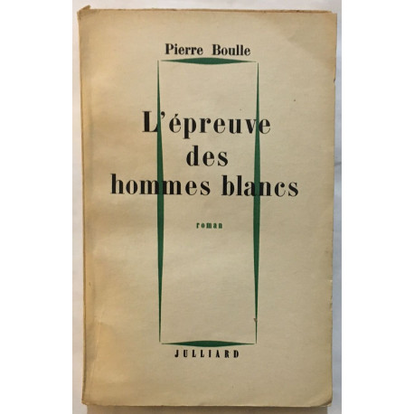 L' épreuve des hommes blancs