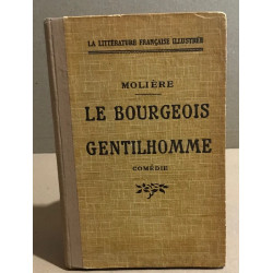 Le bourgeois gentilhomme / 30 illustrations documentaires