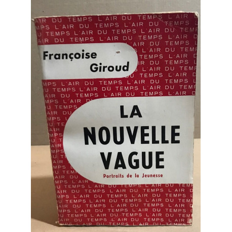 La nouvelle vague ( portraits de jeunesse)