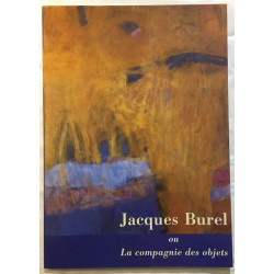 Jacques Burel ou la compagnie des objets