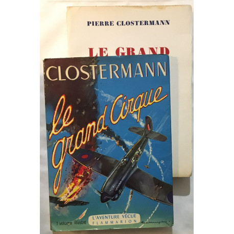 Le grand cirque : souvenirs d' un pilote de chasse Francais dans la...