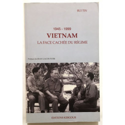 Vietnam 1945-1999. La face cachée du régime