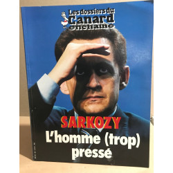 Les carnets du canard enchainé n° 89 / sarkozy l'homme ( trop )...
