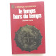 Le temps hors du temps
