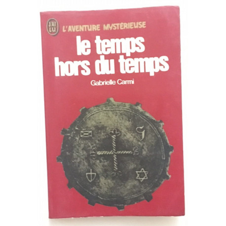 Le temps hors du temps