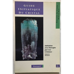 Guide initiatique du cristal