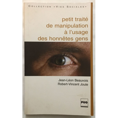 Petit Traité de manipulation à l'usage des honnêtes gens