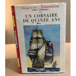 Un corsaire de quinze ans / illustrations de Henri Drimpe