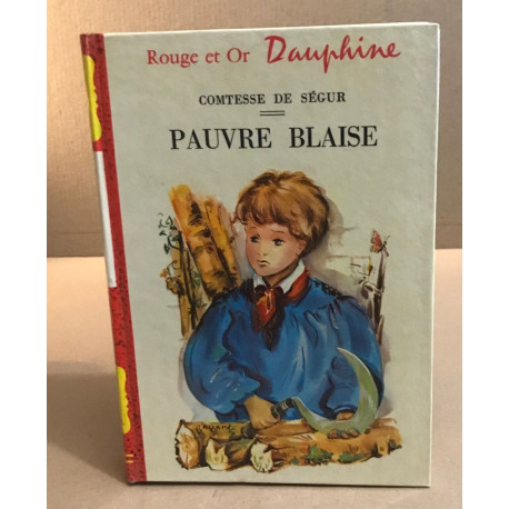 Pauvre Blaise / illustrations de Luce Lagarde