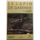 Le lapin de garenne : vie gestion et chasse d'un gibier authentique