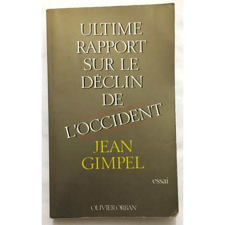 Ultime rapport sur le déclin de l'occident