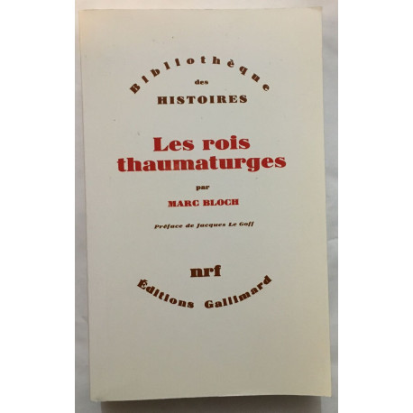 Les rois thaumaturges: Étude sur le caractère surnaturel...
