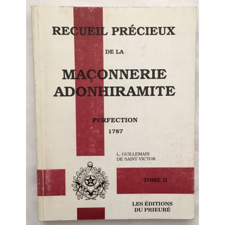 Recueil précieux de la maçonnerie adonhiramite tome 2