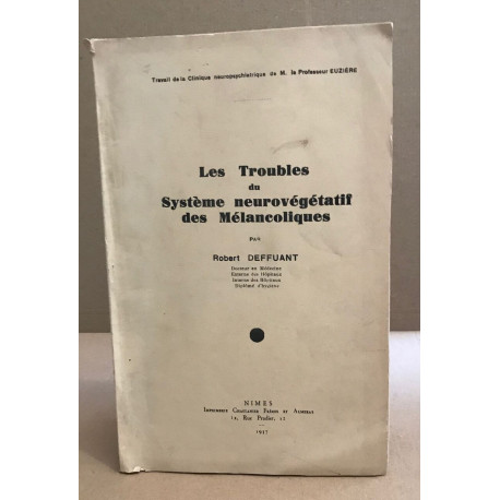 Les troubles du système neurovégétatif des mélancoliques