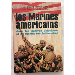 Les marines Américains dans les guerres classiques et les guerres...