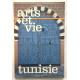 Tunisie : arts et vie (carnet de voyage)
